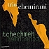 Tchechmeh (2004)